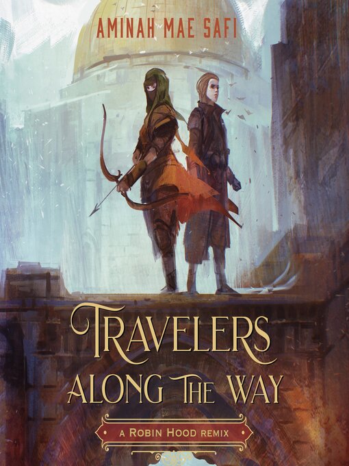 Cover image for Travelers Along the Way: A Robin Hood Remix